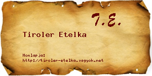 Tiroler Etelka névjegykártya